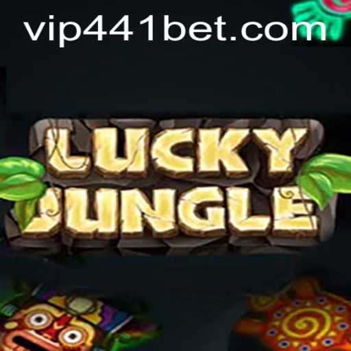 Explore the Excitement of LuckyJungle with 441bet