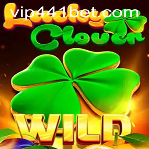 LuckyClover: A New Frontier in Gaming with 441bet